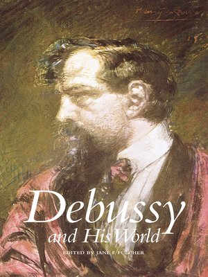 cover image of Debussy and His World
